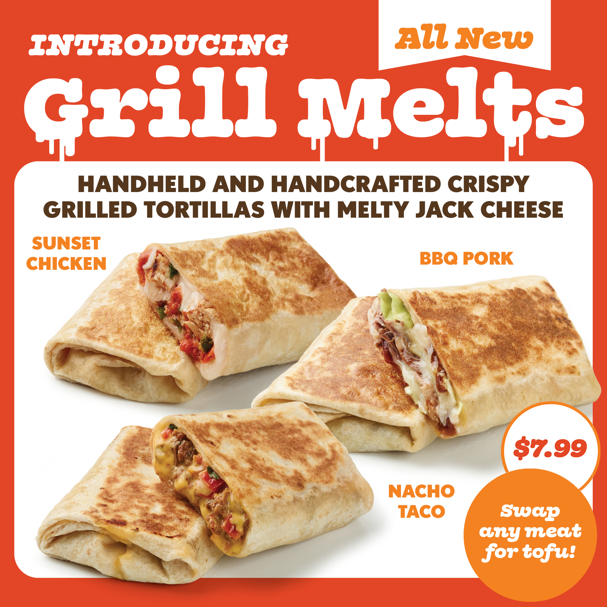 California Tortilla - Introducing Grill Melts