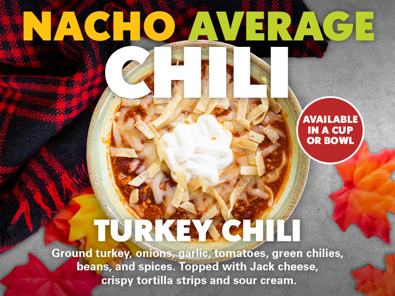 Turkey Chili is BACK at California Tortilla